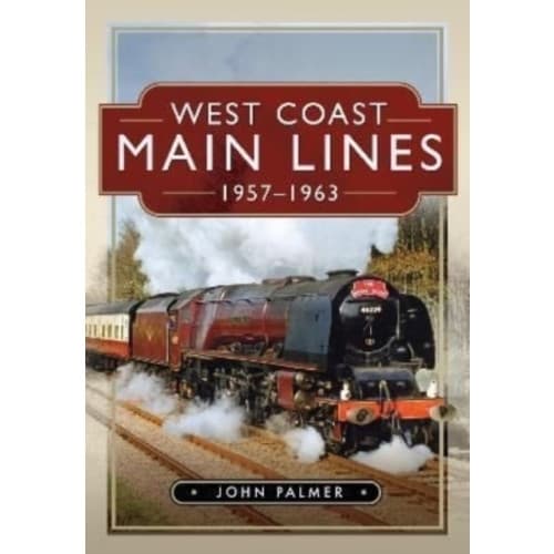 West Coast Main Lines, 1957-1963 (inbunden, eng)