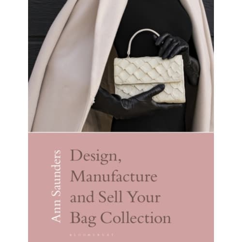 Design, Manufacture and Sell Your Bag Collection (häftad, eng)