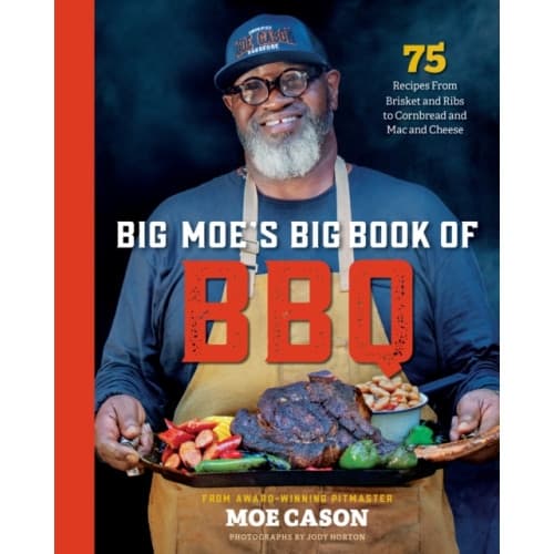 Big Moe's Big Book of BBQ (inbunden, eng)