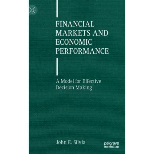 Financial Markets and Economic Performance (inbunden, eng)