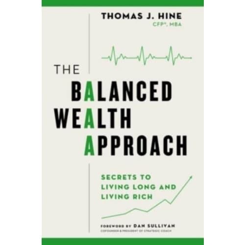 The Balanced Wealth Approach (inbunden, eng)
