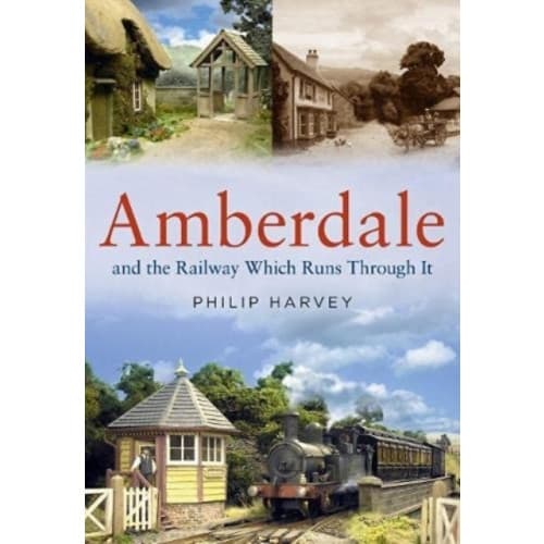 Amberdale and the Railway Which Runs Through It (häftad, eng)