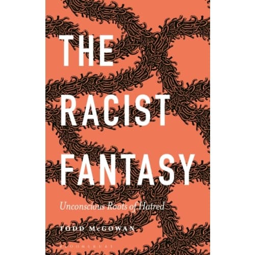 The Racist Fantasy (häftad, eng)