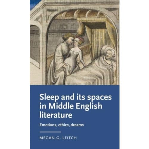 Sleep and its Spaces in Middle English Literature (häftad, eng)