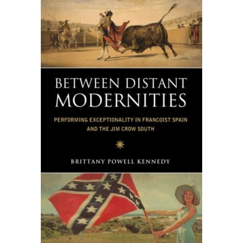 Between Distant Modernities (häftad, eng)