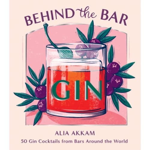 Behind the Bar: Gin (inbunden, eng)