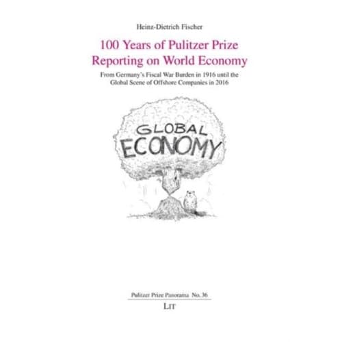 100 Years of Pulitzer Prize Reporting on World Economy (häftad, eng)
