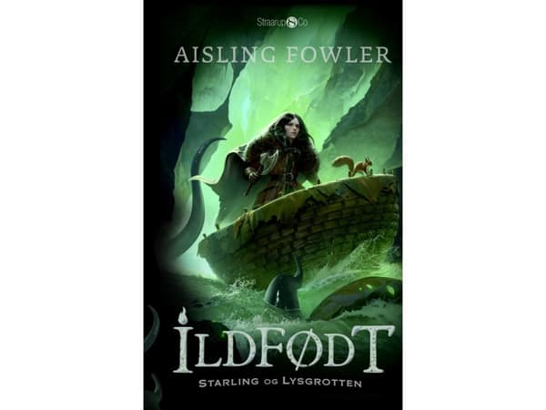 Ildfødt – Starling og Lysgrotten | Aisling Fowler | Språk: Dansk