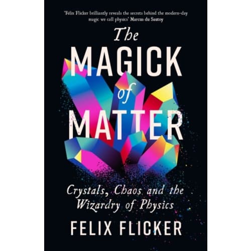 The Magick of Matter (inbunden, eng)