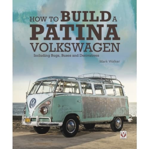 How to Build a Patina Volkswagen (inbunden, eng)