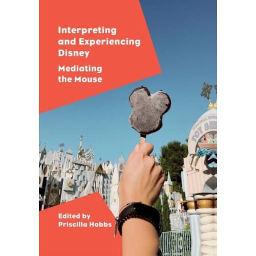 Interpreting and Experiencing Disney (häftad, eng)
