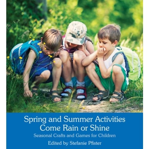 Spring and Summer Activities Come Rain or Shine (häftad, eng)