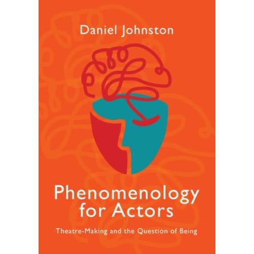 Phenomenology for Actors (häftad, eng)