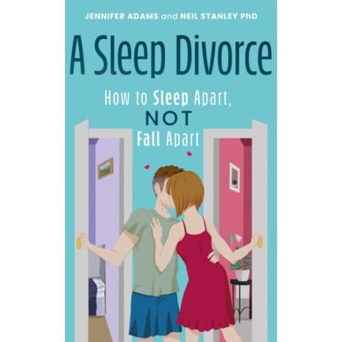 A Sleep Divorce: How to Sleep Apart, Not Fall Apart (häftad, eng)