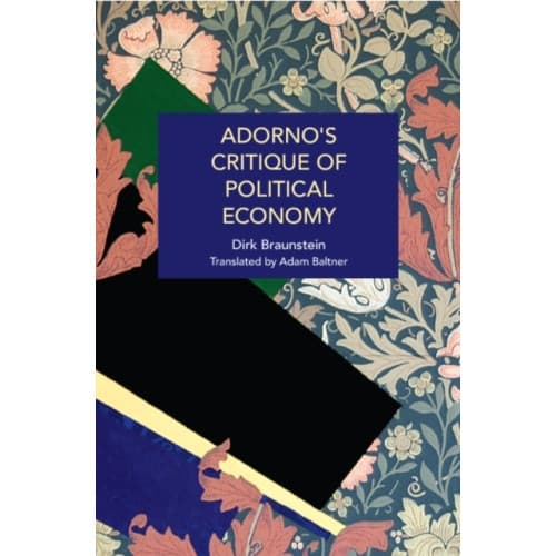 Adorno's Critique of Political Economy (häftad, eng)