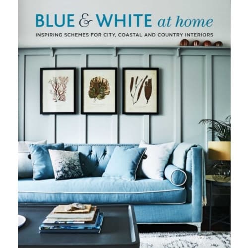 Blue & White At Home (inbunden, eng)