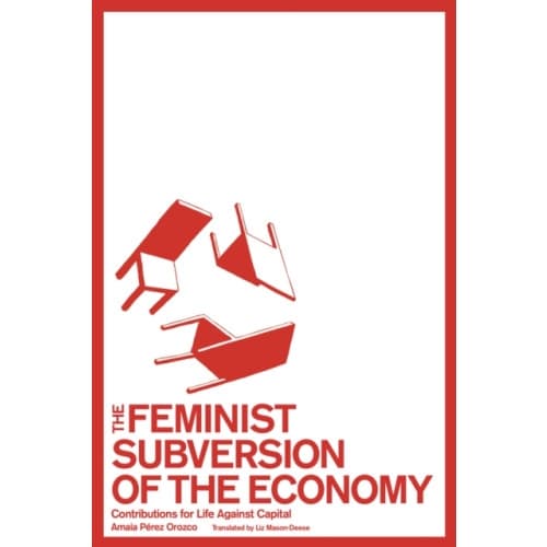 The Feminist Subversion of the Economy (häftad, eng)