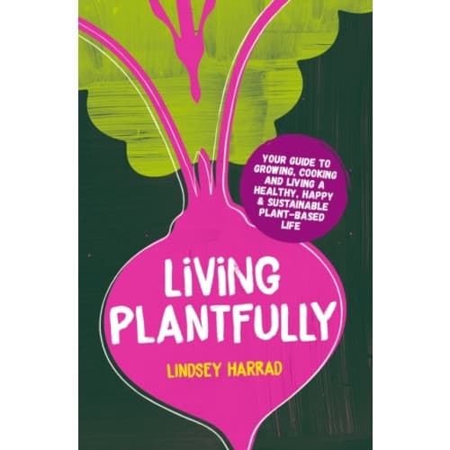 Living Plantfully (inbunden, eng)