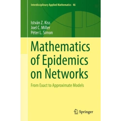 Mathematics of Epidemics on Networks (inbunden, eng)