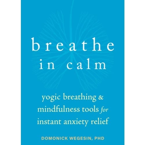 Breathe In Calm (häftad, eng)