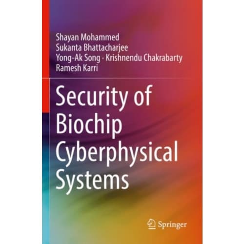 Security of Biochip Cyberphysical Systems (häftad, eng)