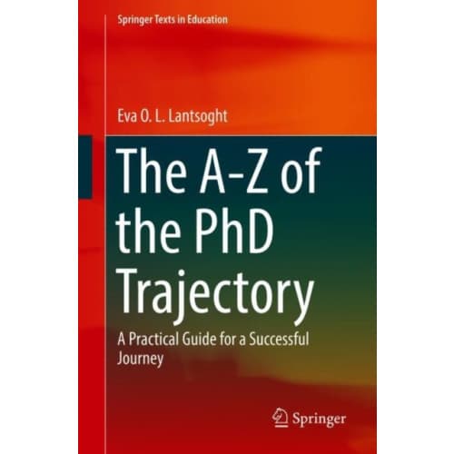 The A-Z of the PhD Trajectory (häftad, eng)