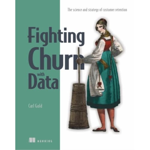 Fighting Churn with Data (häftad, eng)