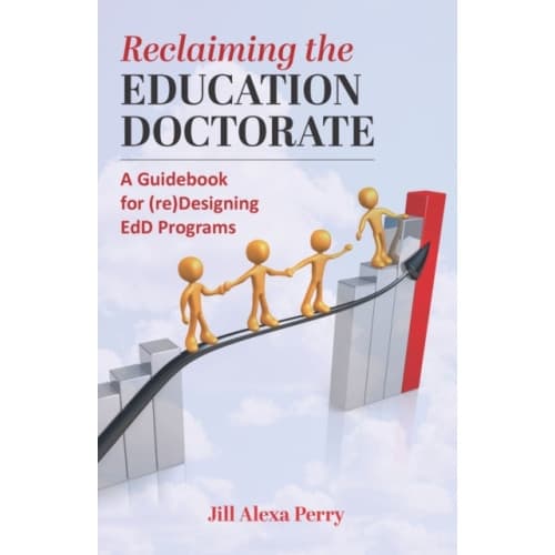 Reclaiming the Education Doctorate (häftad, eng)