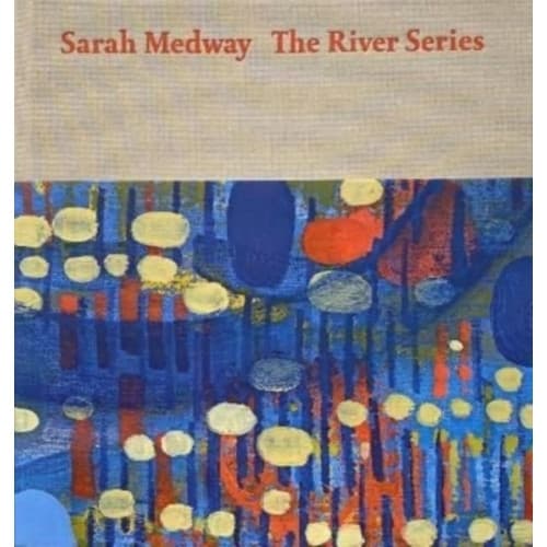 Sarah Medway – the River Series (inbunden, eng)