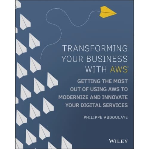 Transforming Your Business with AWS (häftad, eng)