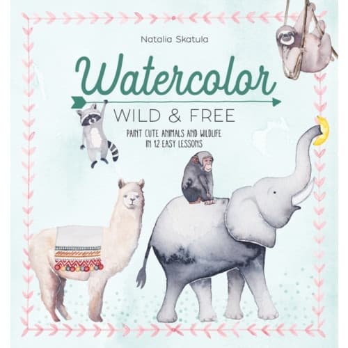 Watercolor Wild and Free (häftad, eng)