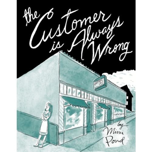 The Customer is Always Wrong (inbunden, eng)