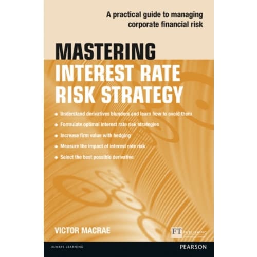Mastering Interest Rate Risk Strategy (häftad, eng)