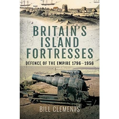 Britain's Island Fortresses (inbunden, eng)