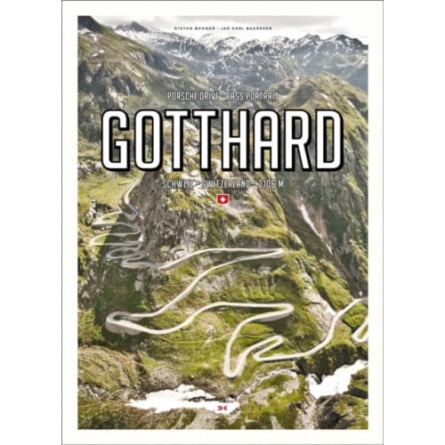 Porsche Drive - Pass Portrait - Gotthard (inbunden, eng)