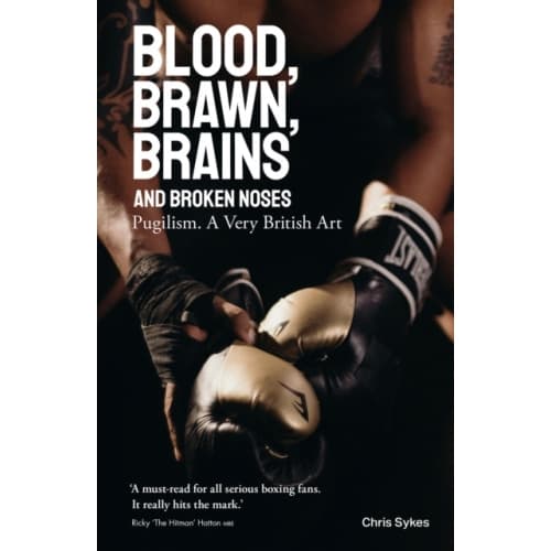 Blood; Brawn; Brains and Broken Noses (inbunden, eng)