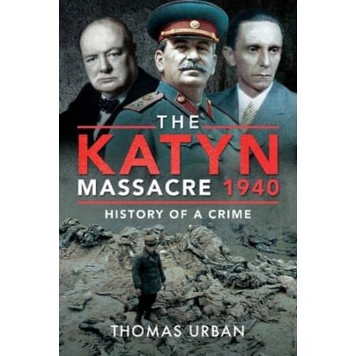 The Katyn Massacre 1940 (inbunden, eng)