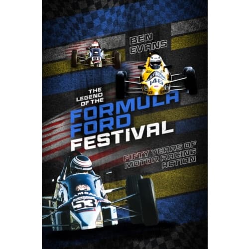 The Legend of the Formula Ford Festival (inbunden, eng)