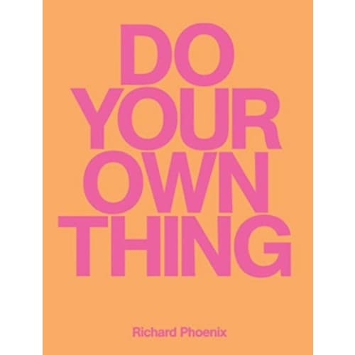 Do Your Own Thing - Richard Phoenix (häftad, eng)
