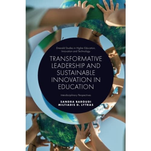 Transformative Leadership and Sustainable Innovation in Education (inbunden, eng)