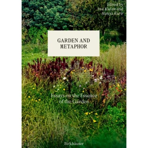 Garden and Metaphor (inbunden, eng)