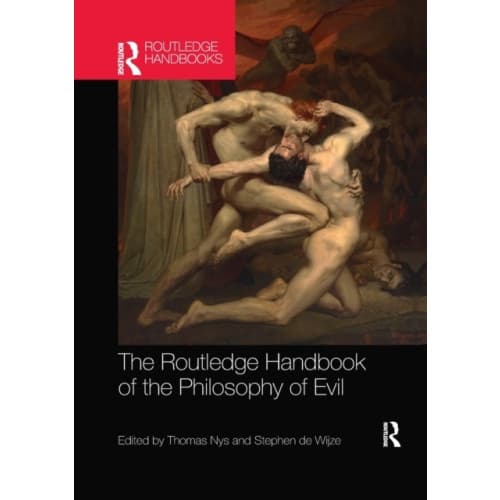 The Routledge Handbook of the Philosophy of Evil (häftad, eng)