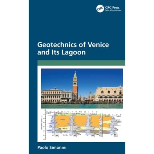 Geotechnics of Venice and Its Lagoon (inbunden, eng)