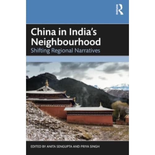 China in India's Neighbourhood (häftad, eng)