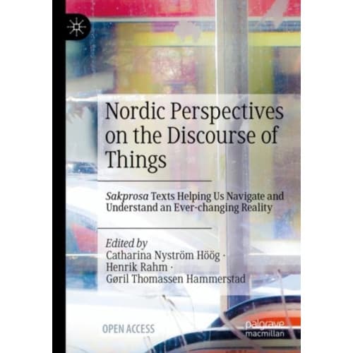 Nordic Perspectives on the Discourse of Things (häftad, eng)