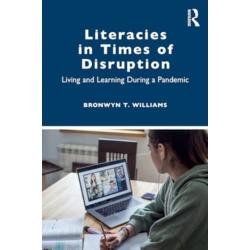 Literacies in Times of Disruption (häftad, eng)