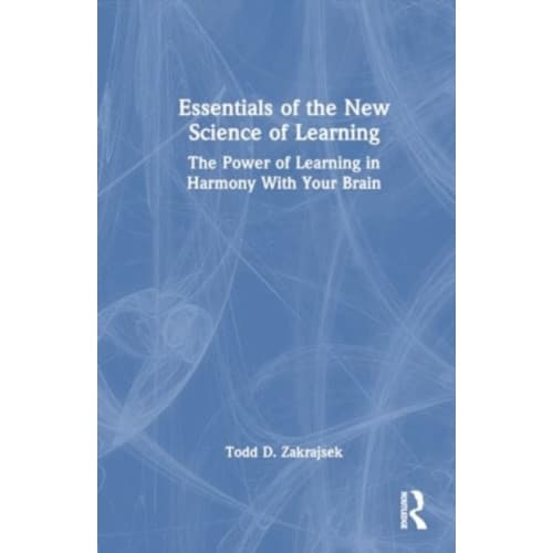 Essentials of the New Science of Learning (häftad, eng)