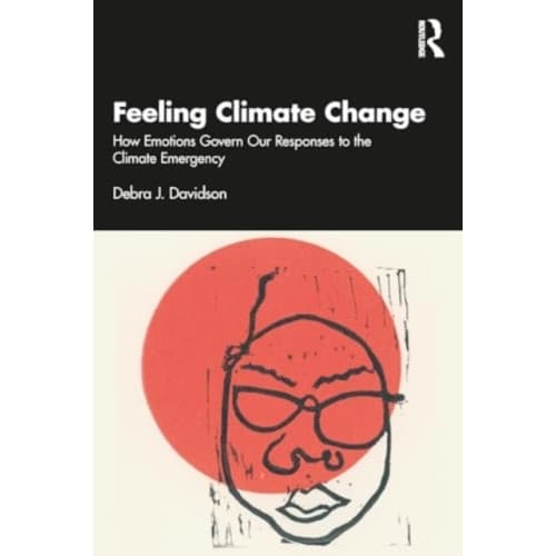 Feeling Climate Change (häftad, eng)