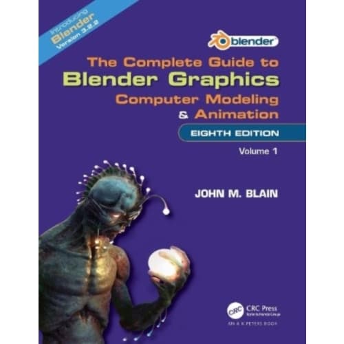 The Complete Guide to Blender Graphics (häftad, eng)