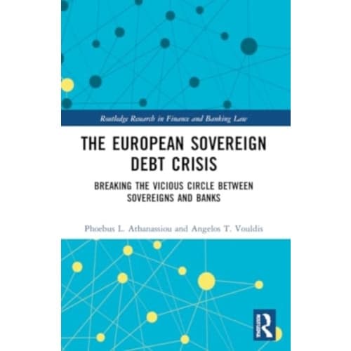 The European Sovereign Debt Crisis (häftad, eng)
